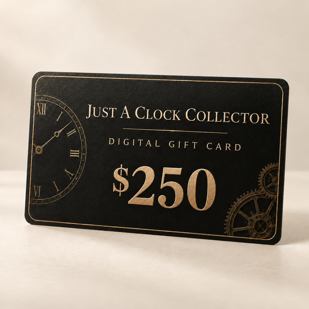 $250 digital gift card from Just A Clock Collector